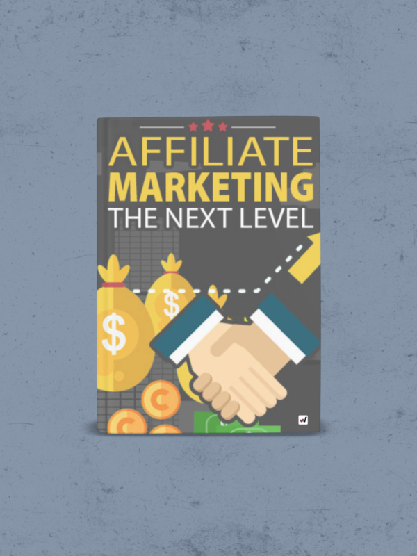 Affiliate Marketing The Next Level