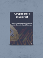 Crypto DeFi Blueprint: Unlocking Financial Freedom with Decentralized Finance